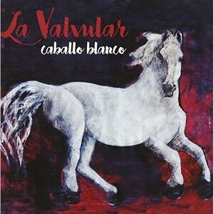 La Valvular - Caballo Blanco  CD